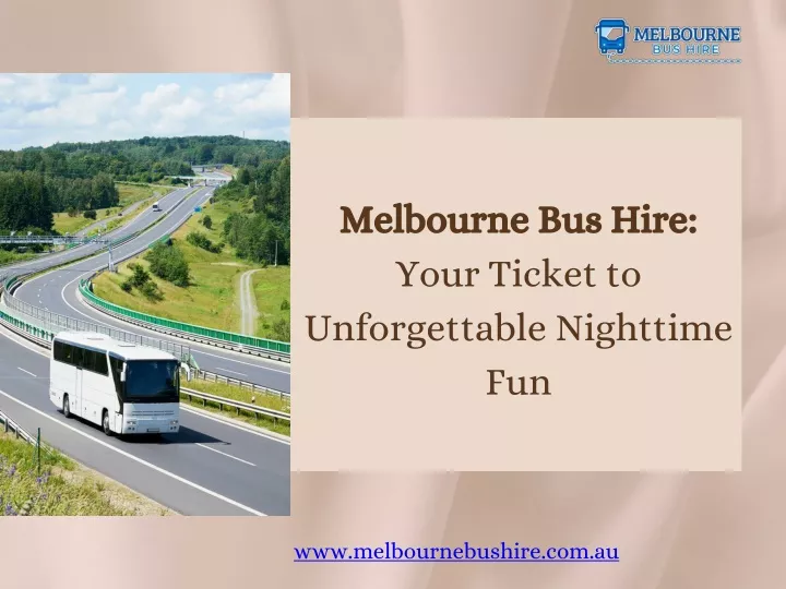 melbourne bus hire your ticket to unforgettable