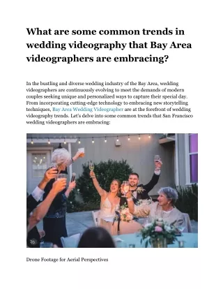 What are some common trends in wedding videography that Bay Area videographers a