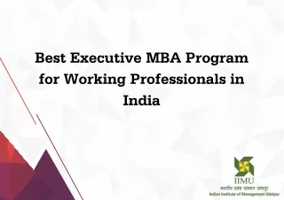 Best Executive MBA Program for Working Professionals in India