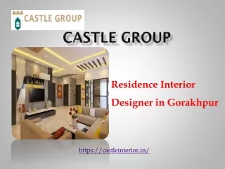 Residence interior designer in Gorakhpur - Castle Group