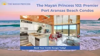 The Mayan Princess 102 Premier Port Aransas Beach Condos