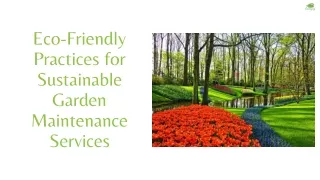 Eco-Friendly Practices for Sustainable Garden Maintenance Services