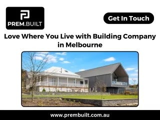Love Where You Live with Building Company in Melbourne