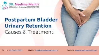 Postpartum Bladder Urinary Retention Causes & Treatment | Dr Neelima Mantri