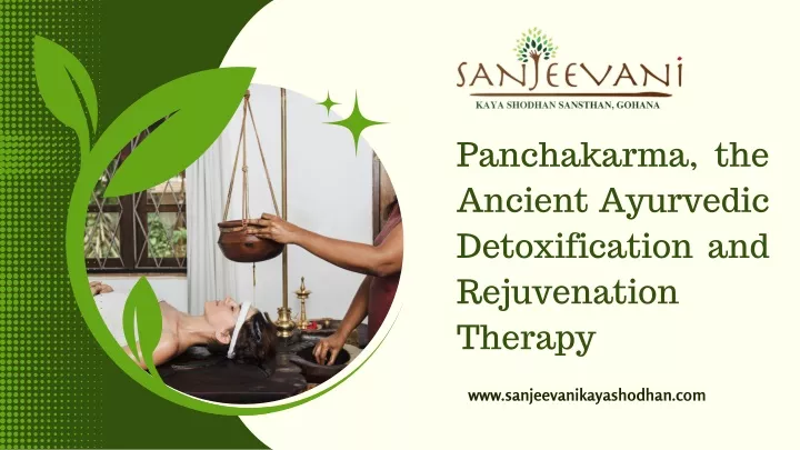 panchakarma the ancient ayurvedic detoxification
