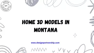 Get Stunning Home 3D Models in Montana at Design Partnership