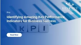 Identifying Amazing Key Performance Indicators for Business Success