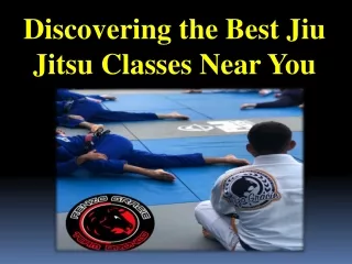 Discovering the Best Jiu Jitsu Classes Near You
