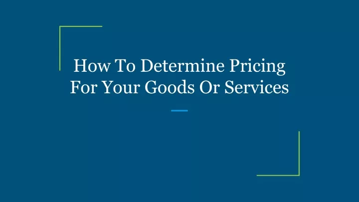 how to determine pricing for your goods