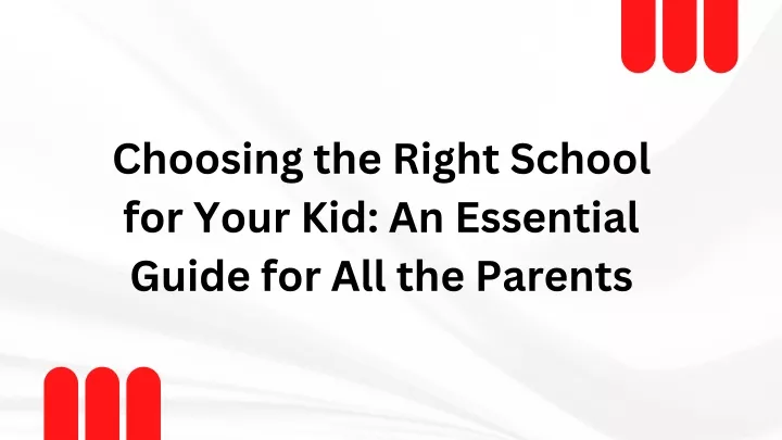 choosing the right school for your