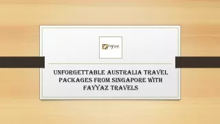 Unforgettable Australia Travel Packages From Singapore With Fayyaz Travels