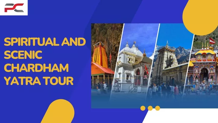 spiritual and scenic chardham yatra tour