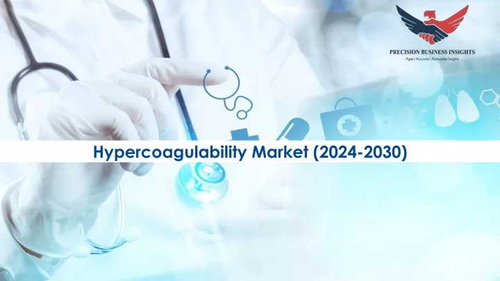 hypercoagulability market 2024 2030