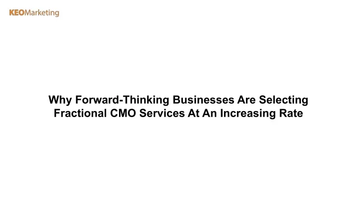 why forward thinking businesses are selecting