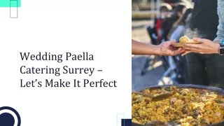 Wedding Paella Catering Surrey – Let’s Make It Perfect