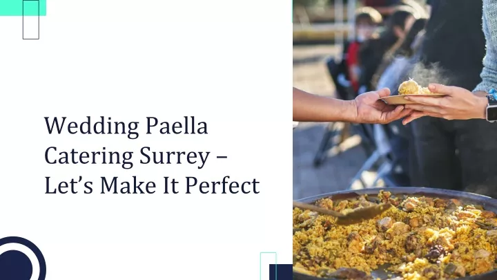 wedding paella catering surrey let s make it perfect