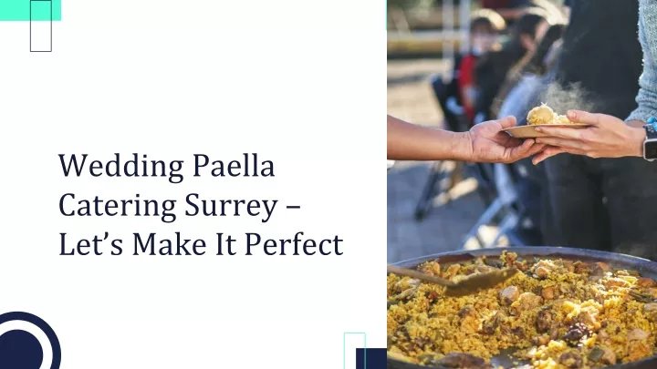 wedding paella catering surrey let s make