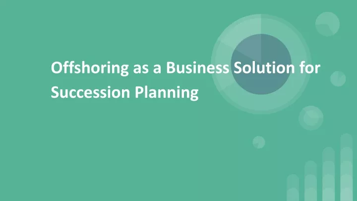 offshoring as a business solution for succession