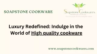Luxury Redefined Indulge in the  World of High quality cookware