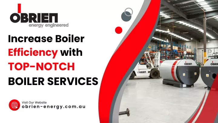 increase boiler efficiency with top notch boiler