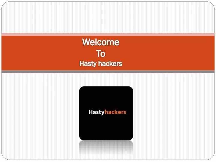 welcome to hasty hackers