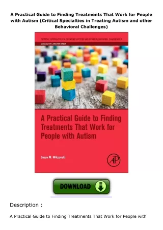 A-Practical-Guide-to-Finding-Treatments-That-Work-for-People-with-Autism-Critical-Specialties-in-Treating-Autism-and-oth