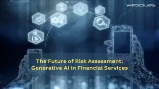 The Future of Risk Assessment: Generative AI in Financial Services