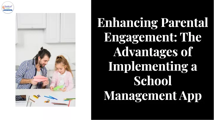 enhanclng parental engagement the advantages