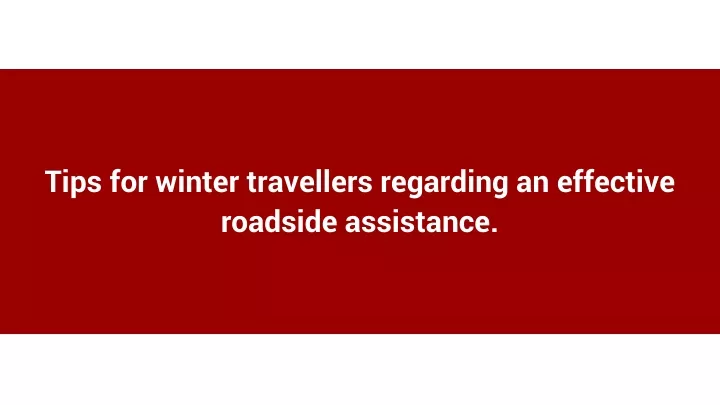 tips for winter travellers regarding an effective
