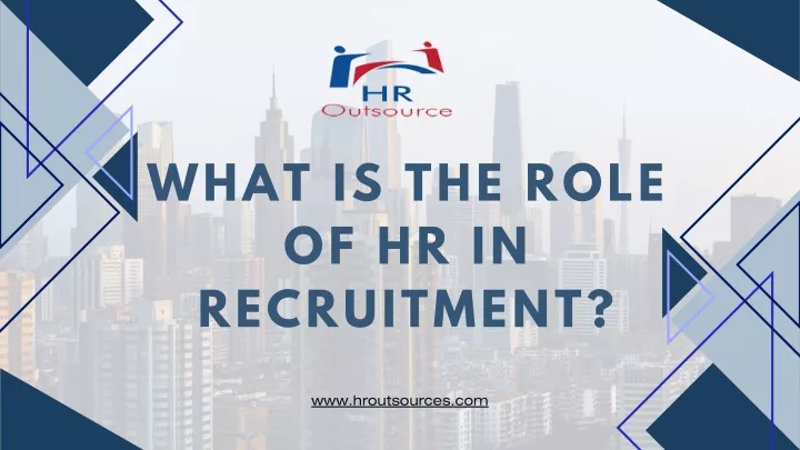 what is the role of hr in recruitment