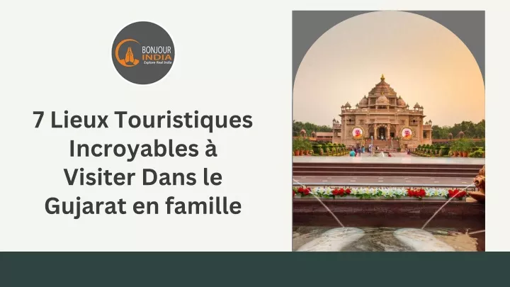 7 lieux touristiques incroyables visiter dans