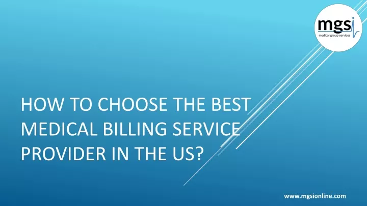 how to choose the best medical billing service provider in the us