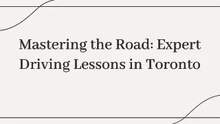 Mastering the Road: Expert Driving Lessons in Toronto