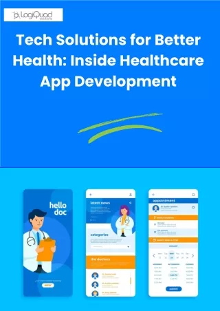 Tech Solutions for Better Health: Inside Healthcare App Development