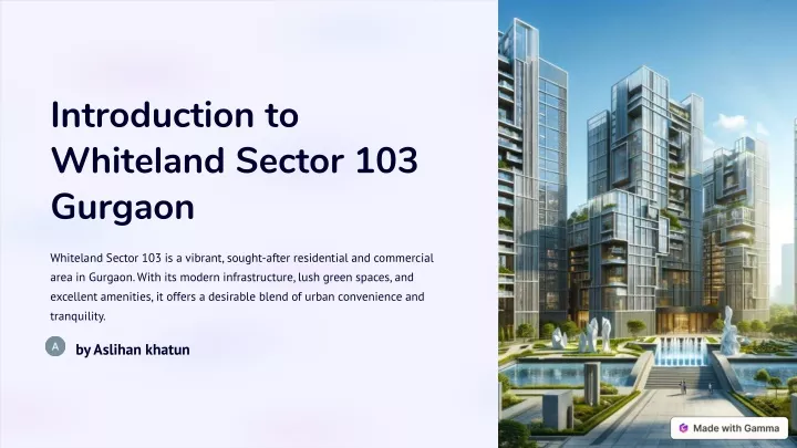 introduction to whiteland sector 103 gurgaon