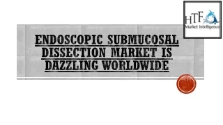 Endoscopic Submucosal Dissection Market