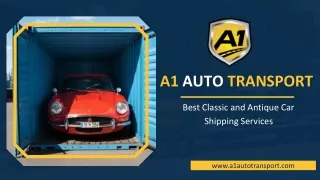 Classic Car Shipping at A1 Auto Transport