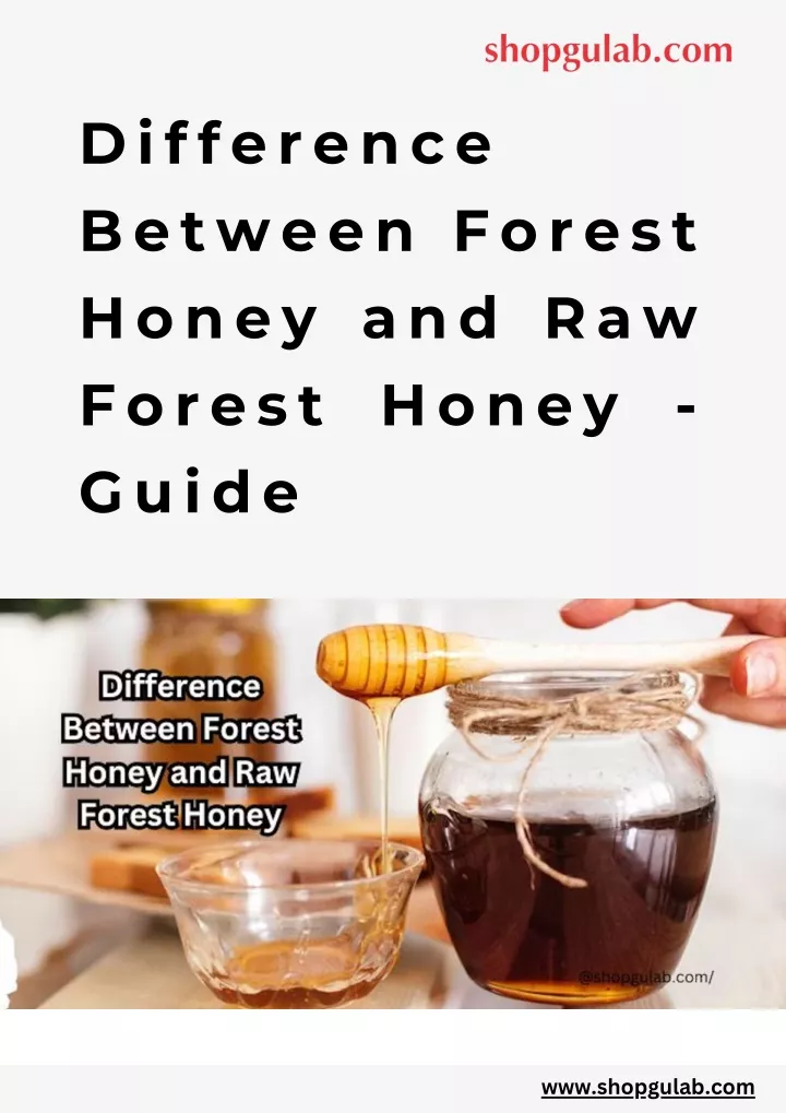 difference between forest honey and raw forest