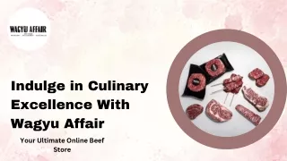 Indulge in Culinary Excellence With Wagyu Affair