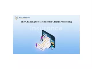 The Challenges of Traditional Claims Processing