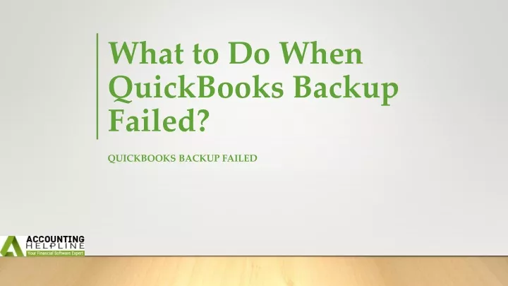 what to do when quickbooks backup failed