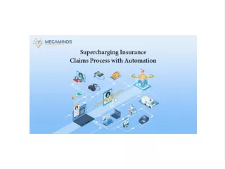 Supercharging Insurance Claims Process with Automation