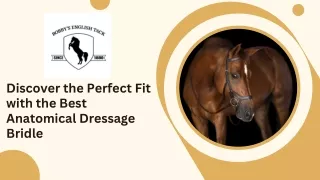 Discover the Perfect Fit with the Best Anatomical Dressage Bridle
