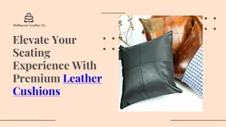 Ultra-Comfortable Leather Cushions For Comfort
