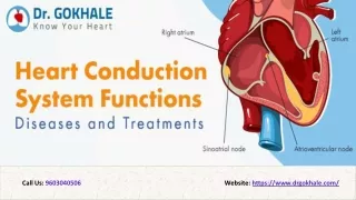 Heart Conduction System Functions Diseases and Treatments | Dr. Gokhale