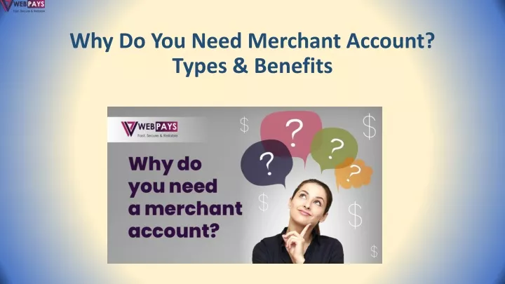 why do you need merchant account types benefits