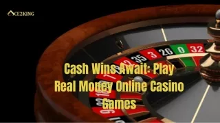 cash wins await play real money online casino