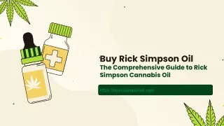 The Comprehensive Guide to Rick Simpson Cannabis Oil