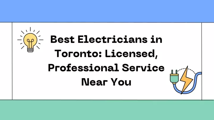 best electricians in toronto licensed