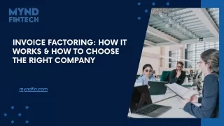 Invoice Factoring How it Works & How to Choose the Right Company